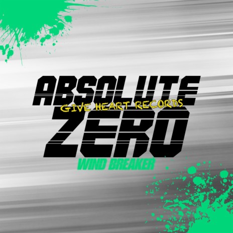 Absolute Zero (From WIND BREAKER) | Boomplay Music