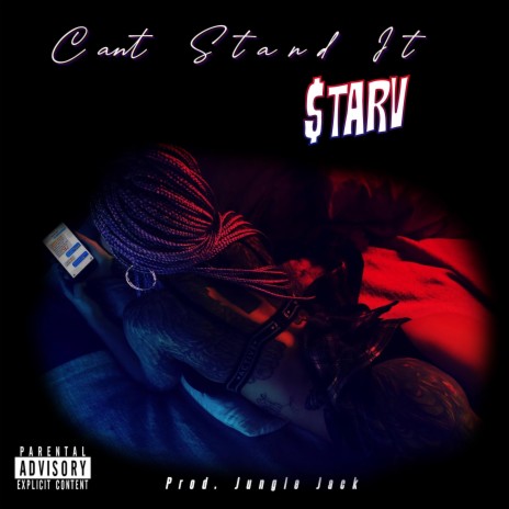 Cant Stand It ft. $tarv | Boomplay Music