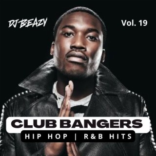 Club Bangers Mix Vol.19: Ultimate hip hop party mix (Best of