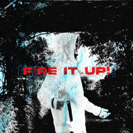 FIRE IT UP! ft. ILLXSION & Nemecist | Boomplay Music