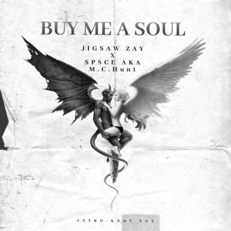 Buy Me A Soul ft. SP8CE AKA M.C.Hunt