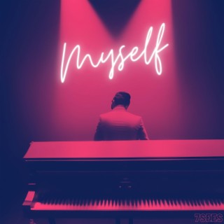 MYSELF lyrics | Boomplay Music