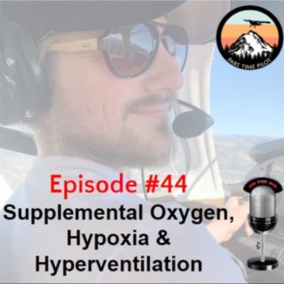Episode #44 - Supplemental Oxygen, Hypoxia & Hyperventilation