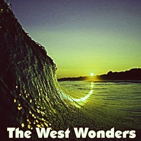 The West Wonders | Boomplay Music