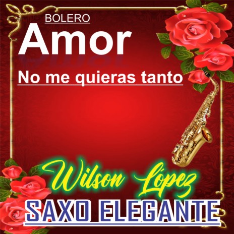 Ay Amor No Me Quieras Tanto | Boomplay Music