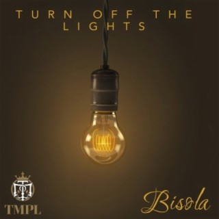 Turn Off The Lights lyrics | Boomplay Music