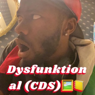 Dysfunktional (CDS)