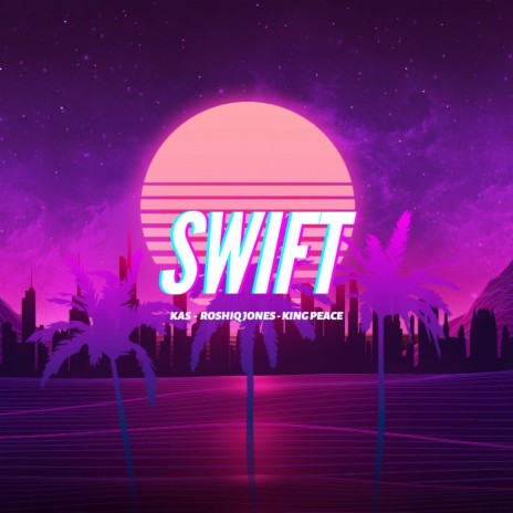 Swift | Boomplay Music