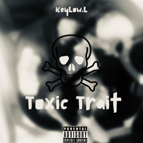 Toxic Trait C/S | Boomplay Music