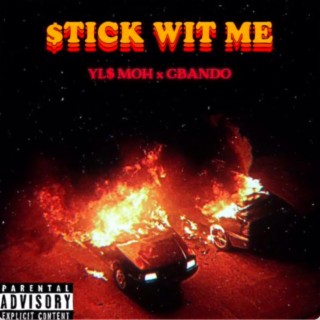 STICK WIT ME ft. GBANDO lyrics | Boomplay Music