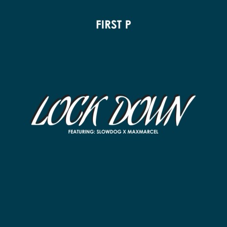 Lock Down (feat. Slowdog & Maxmarcel)