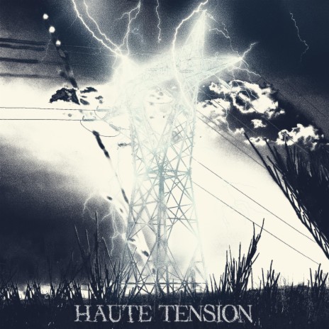 Haute Tension | Boomplay Music