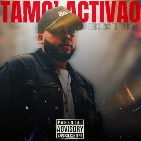 Tamo' Activao | Boomplay Music