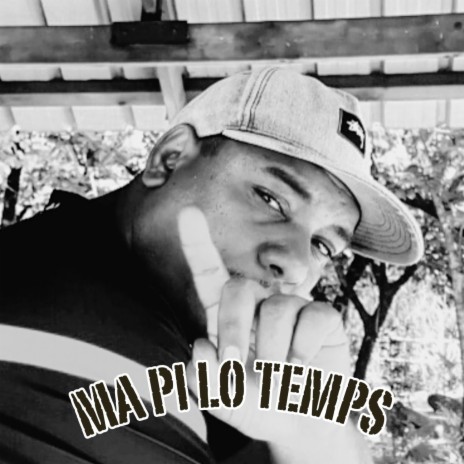 Ma Pi Lo Temps | Boomplay Music