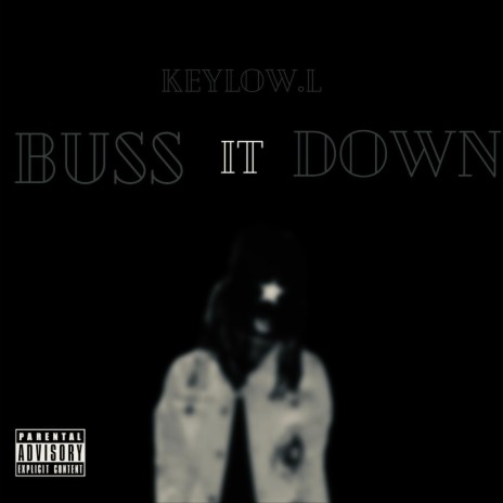 Buss it Down C/S | Boomplay Music