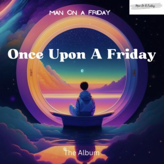 Once Upon A Friday