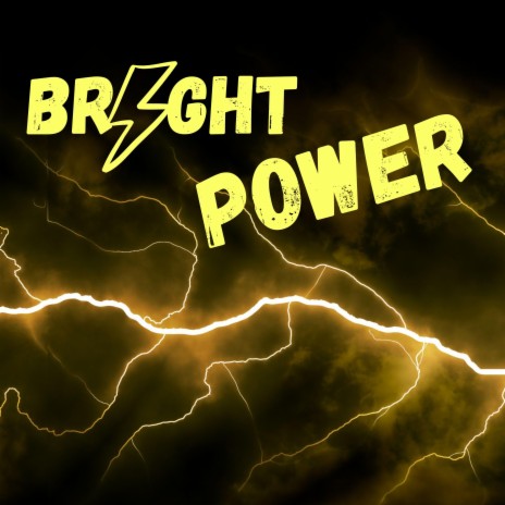 Bright Power | Boomplay Music