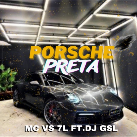 Porsche Preta ft. Mc Vs 7l | Boomplay Music