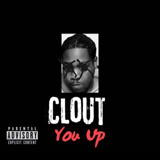 Clout You Up