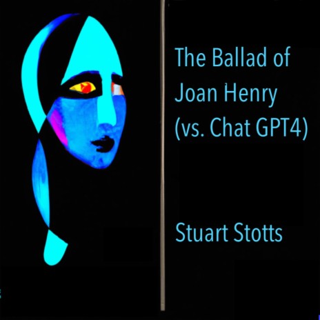 The Ballad of Joan Henry (Vs. ChatGPT) | Boomplay Music