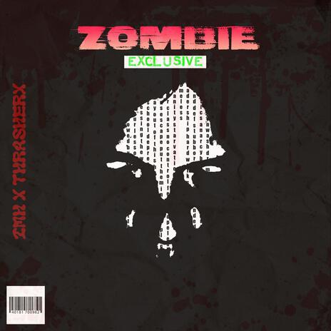 Zombie ft. Thrasherx | Boomplay Music