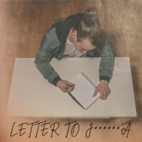 Letter to J******a | Boomplay Music
