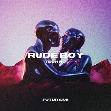 Rude Boy (Techno) | Boomplay Music