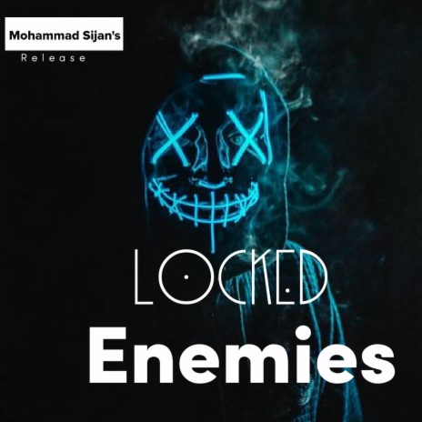 Locked Enemies | Boomplay Music