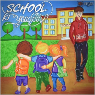 SCHOOL KI YAADEIN