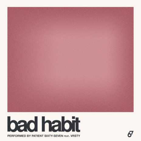 Bad Habit ft. VRSTY | Boomplay Music