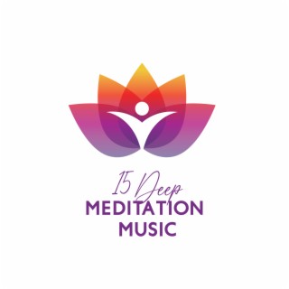 15 Deep Meditation Music