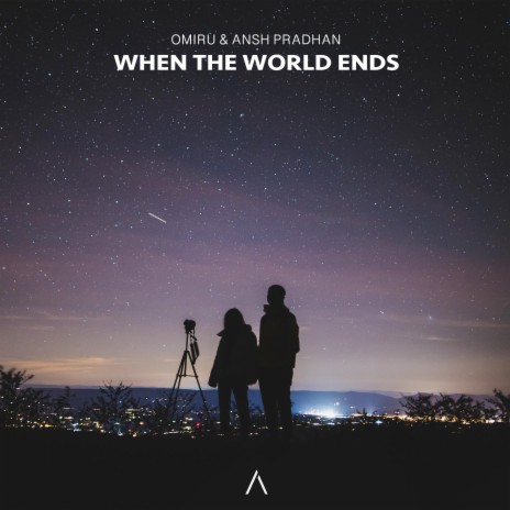 When The World Ends ft. Ansh Pradhan | Boomplay Music