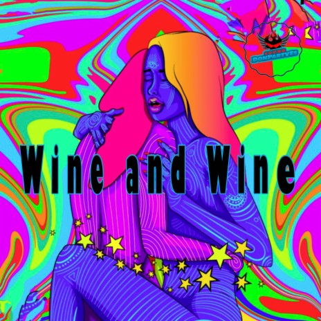 Wine and Wine | Boomplay Music