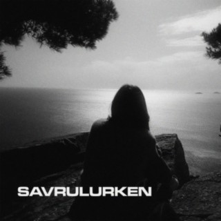 SAVRULURKEN (feat. NEMF)