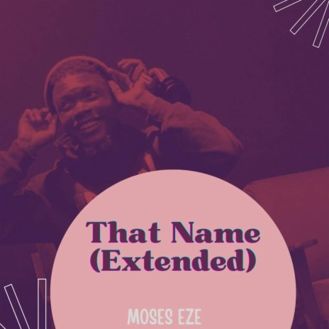 That Name (Extended Version) | Boomplay Music