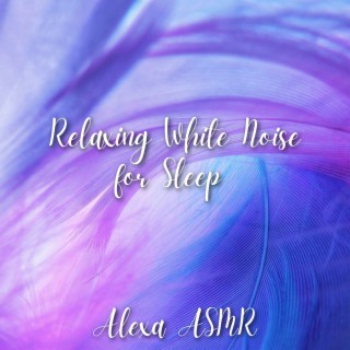 Relaxing White Noise for Sleep