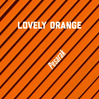 Lovely Orange