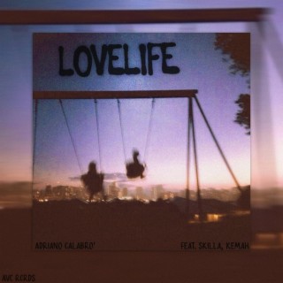 Lovelife ft. Adriano Calabrò & Kemah lyrics | Boomplay Music