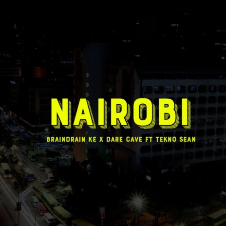 Nairobi ft. Tekno Sean & DARECAVE | Boomplay Music