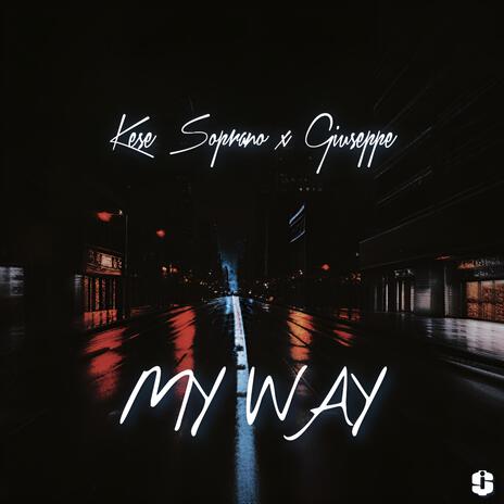 My Way ft. Giuseppe | Boomplay Music