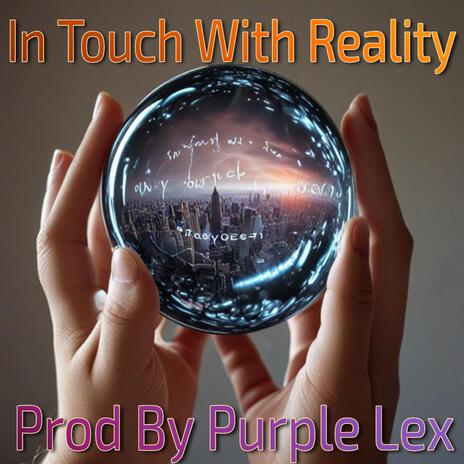 In Touch With Reality | Boomplay Music