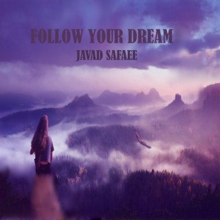 Follow Your Dream