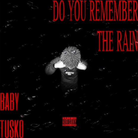 Do You Remember The Rain