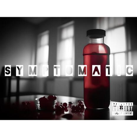 Symptomatic | Boomplay Music