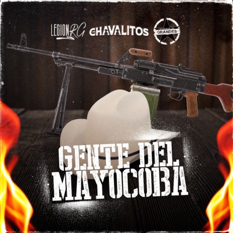 Gente Del Mayocoba (El Fly) ft. Los Chavalitos & Herencia De Grandes | Boomplay Music