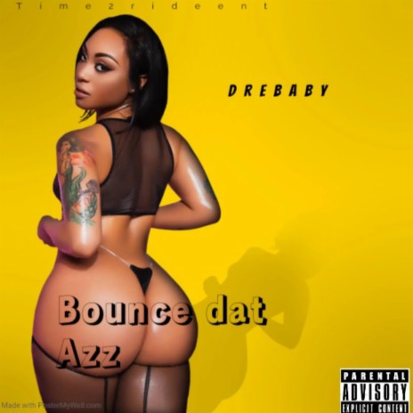 Bounce dat azz | Boomplay Music
