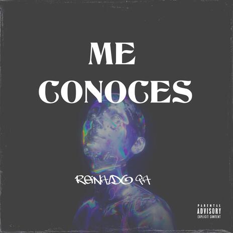 Me conoces | Boomplay Music