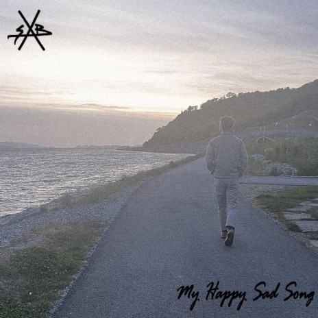 My Happy Sad Song | Boomplay Music
