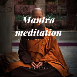 Guided Relaxing Mantra Meditation