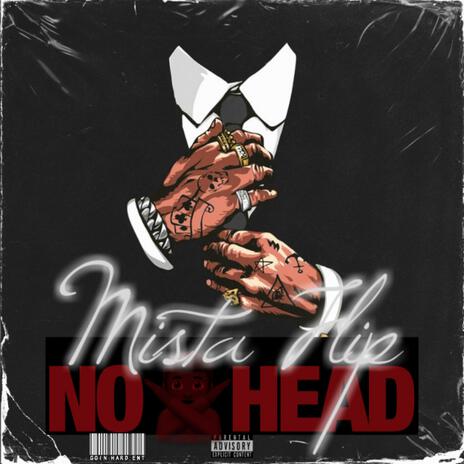 NO HEAD | Boomplay Music